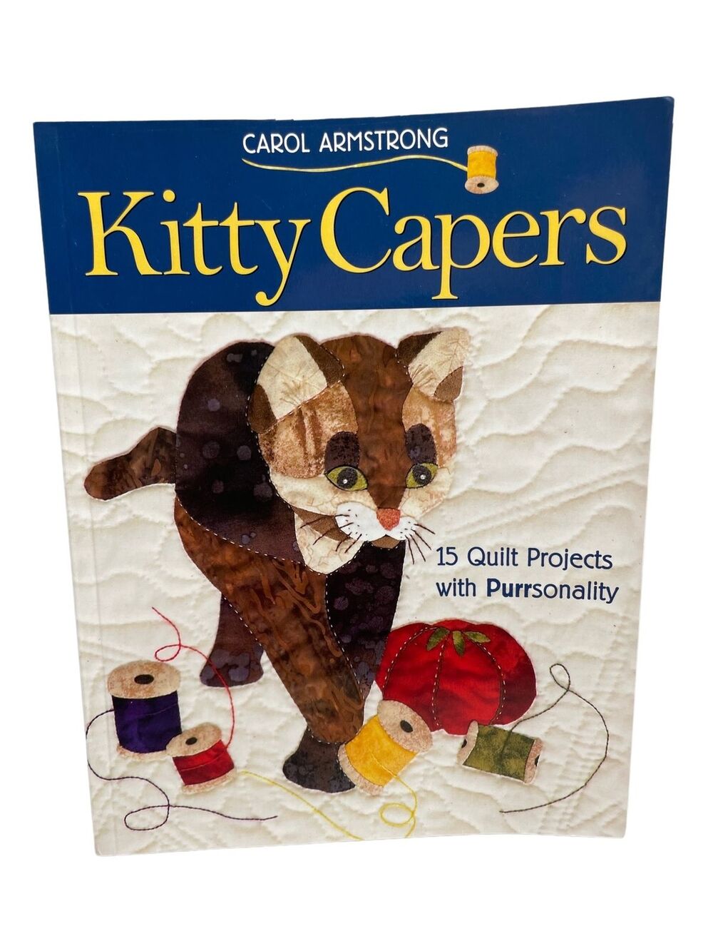 Kitty Capers 15 Quilt Projects Carol Armstrong Book Cat Applique Sewing